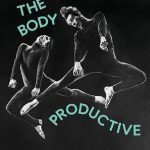 خرید و دانلود نسخه کامل کتاب The Body Productive: Rethinking Capitalism, Work and the Body