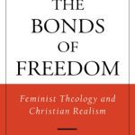 خرید و دانلود نسخه کامل کتاب The Bonds of Freedom: Feminist Theology and Christian Realism (American Academy of Religion Academy Series)