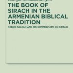 خرید و دانلود نسخه کامل کتاب The Book of Sirach in the Armenian Biblical Tradition: Yakob Nalean and His Commentary on Sirach