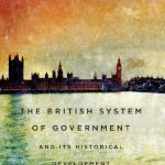 خرید و دانلود نسخه کامل کتاب The British System of  Government and Its Historical  Development