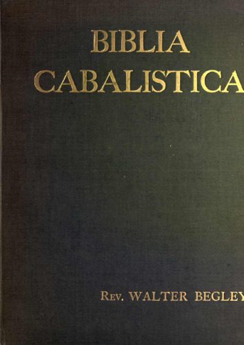 خرید و دانلود نسخه کامل کتاب The Cabalistic Bible – Biblia Cabalistica_68e1ec2072459.jpeg خرید و دانلود نسخه کامل کتاب The Cabalistic Bible – Biblia Cabalistica