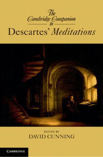 خرید و دانلود نسخه کامل کتاب The Cambridge Companion to Descartes’ Meditations_68fc817456a15.jpeg خرید و دانلود نسخه کامل کتاب The Cambridge Companion to Descartes’ Meditations