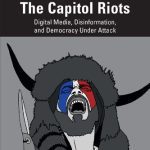 خرید و دانلود نسخه کامل کتاب The Capitol Riots: Digital Media, Disinformation, and Democracy Under Attack