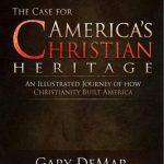 خرید و دانلود نسخه کامل کتاب The Case for America’s Christian Heritage: An Illustrated Journey of How Christianity Built America