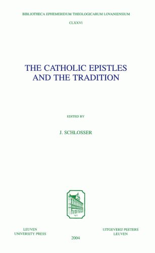 خرید و دانلود نسخه کامل کتاب The Catholic Epistles and the Tradition (Bibliotheca Ephemeridum Theologicarum Lovaniensium)_68df2e5d9cf92.jpeg خرید و دانلود نسخه کامل کتاب The Catholic Epistles and the Tradition (Bibliotheca Ephemeridum Theologicarum Lovaniensium)