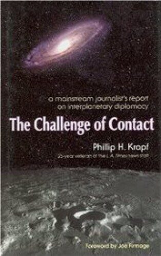 خرید و دانلود نسخه کامل کتاب The Challenge of Contact A Mainstream Journalist’s Report on Interplanetary_68e2ed5e63dd2.jpeg خرید و دانلود نسخه کامل کتاب The Challenge of Contact A Mainstream Journalist’s Report on Interplanetary