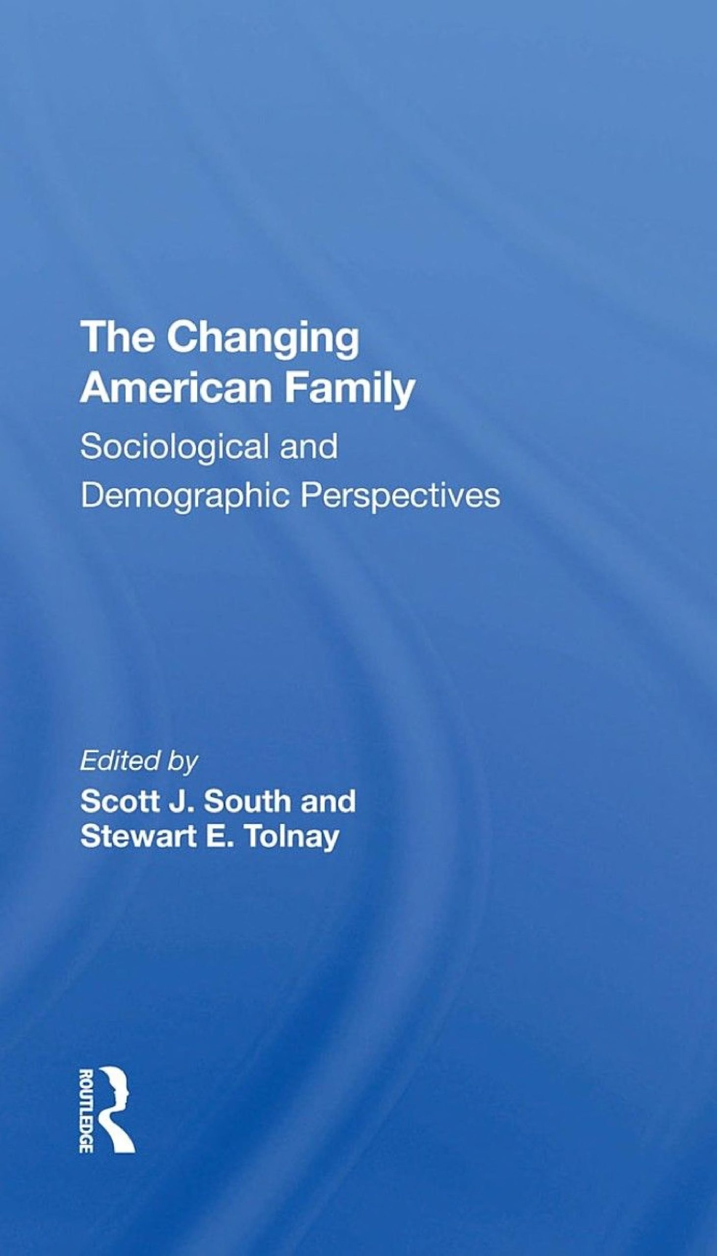 خرید و دانلود نسخه کامل کتاب The Changing American Family: Sociological And Demographic Perspectives_68f84eead58cf.jpeg خرید و دانلود نسخه کامل کتاب The Changing American Family: Sociological And Demographic Perspectives