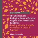 خرید و دانلود نسخه کامل کتاب The Chemical and Biological Nonproliferation Regime after the Covid-19 Pandemic: Dealing with the Scientific Revolution in the Life Sciences