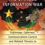 خرید و دانلود نسخه کامل کتاب The Chinese Information War; Espionage, Cyberwar, Communications Control and Related Threats