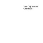 خرید و دانلود نسخه کامل کتاب The City and the Grassroots: A Cross-cultural Theory of Urban Social Movements