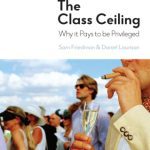 خرید و دانلود نسخه کامل کتاب The Class Ceiling: Why it Pays to be Privileged