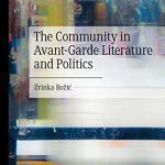 خرید و دانلود نسخه کامل کتاب The Community in Avant-Garde Literature and Politics