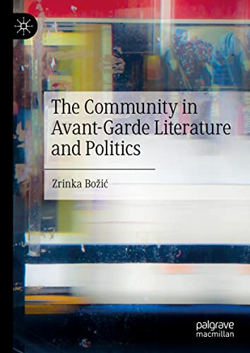 خرید و دانلود نسخه کامل کتاب The Community in Avant-Garde Literature and Politics_68e5a84087580.jpeg خرید و دانلود نسخه کامل کتاب The Community in Avant-Garde Literature and Politics