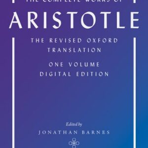خرید و دانلود نسخه کامل کتاب The Complete Works of Aristotle: The Revised Oxford Translation, One-Volume Digital Edition