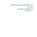 خرید و دانلود نسخه کامل کتاب The Complete Works of John Wesley. Volume 09. Letters and Essays
