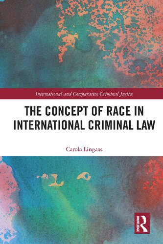خرید و دانلود نسخه کامل کتاب The Concept of Race in International Criminal Law_68e3ad3bd1f6a.jpeg خرید و دانلود نسخه کامل کتاب The Concept of Race in International Criminal Law