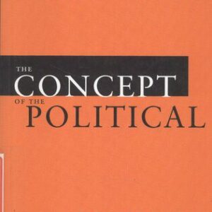 خرید و دانلود نسخه کامل کتاب The Concept of the Political: Expanded Edition