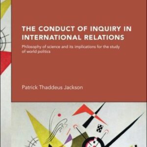خرید و دانلود نسخه کامل کتاب The Conduct of Inquiry in International Relations: Philosophy of Science and Its Implications for the Study of World Politics