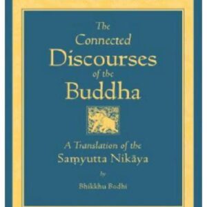 خرید و دانلود نسخه کامل کتاب The Connected Discourses of the Buddha: A New Translation of the Samyutta Nikaya