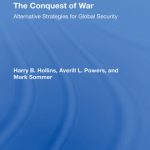 خرید و دانلود نسخه کامل کتاب The Conquest of War: Alternative Strategies for Global Security
