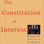 خرید و دانلود نسخه کامل کتاب The Constitution of Interests: Beyond the Politics of Rights
