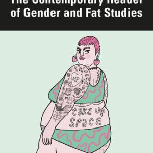 خرید و دانلود نسخه کامل کتاب The Contemporary Reader of Gender and Fat Studies