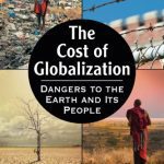 خرید و دانلود نسخه کامل کتاب The Cost of Globalization: Dangers to the Earth and Its People