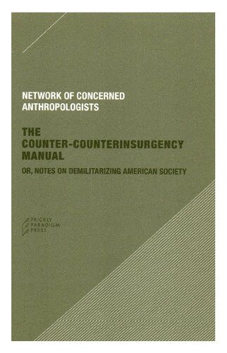 خرید و دانلود نسخه کامل کتاب The Counter-Counterinsurgency Manual: Or, Notes on Demilitarizing American Society_68e3adb14938c.jpeg خرید و دانلود نسخه کامل کتاب The Counter-Counterinsurgency Manual: Or, Notes on Demilitarizing American Society