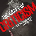 خرید و دانلود نسخه کامل کتاب The Craft of Criticism: Critical Media Studies in Practice
