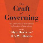 خرید و دانلود نسخه کامل کتاب The Craft of Governing: The Contribution of Patrick Weller to Australian Political Science
