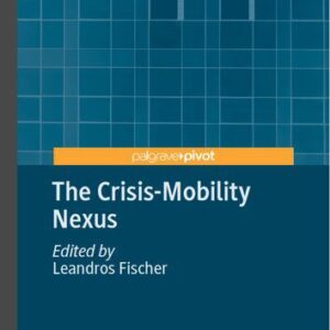 خرید و دانلود نسخه کامل کتاب The Crisis-Mobility Nexus