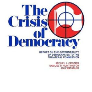 خرید و دانلود نسخه کامل کتاب The Crisis of Democracy: Report on the Governability of Democracies to the Trilateral Commission