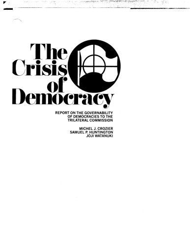 خرید و دانلود نسخه کامل کتاب The Crisis of Democracy: Report on the Governability of Democracies to the Trilateral Commission_68f7a07fc1e45.jpeg خرید و دانلود نسخه کامل کتاب The Crisis of Democracy: Report on the Governability of Democracies to the Trilateral Commission