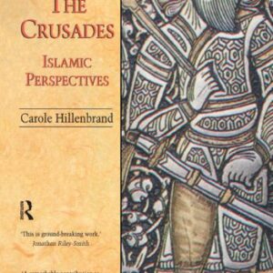 خرید و دانلود نسخه کامل کتاب The Crusades: Islamic Perspectives