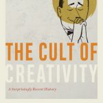خرید و دانلود نسخه کامل کتاب The Cult of Creativity: A Surprisingly Recent History