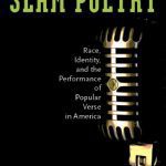 خرید و دانلود نسخه کامل کتاب The Cultural Politics of Slam Poetry: Race, Identity, and the Performance of Popular Verse in America