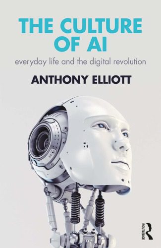 خرید و دانلود نسخه کامل کتاب The Culture Of AI: Everyday Life And The Digital Revolution_68f8dec4e53ff.jpeg خرید و دانلود نسخه کامل کتاب The Culture Of AI: Everyday Life And The Digital Revolution