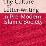 خرید و دانلود نسخه کامل کتاب The Culture of Letter-Writing in Pre-Modern Islamic Society