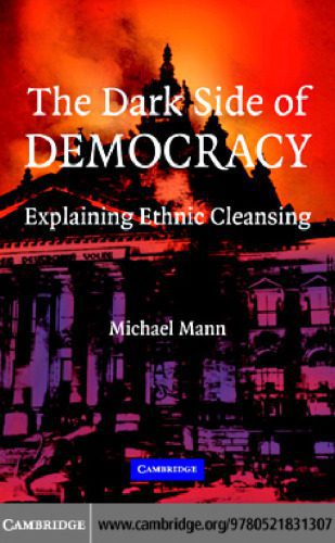 خرید و دانلود نسخه کامل کتاب The Dark Side of Democracy: Explaining Ethnic Cleansing_68e4659ee71cf.jpeg خرید و دانلود نسخه کامل کتاب The Dark Side of Democracy: Explaining Ethnic Cleansing