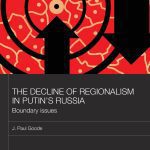 خرید و دانلود نسخه کامل کتاب The Decline of Regionalism in Putin’s Russia: Boundary Issues
