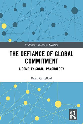 خرید و دانلود نسخه کامل کتاب The Defiance of Global Commitment: A Complex Social Psychology_68e39389c2cd2.jpeg خرید و دانلود نسخه کامل کتاب The Defiance of Global Commitment: A Complex Social Psychology
