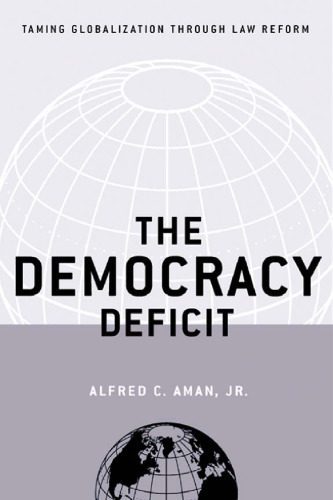 خرید و دانلود نسخه کامل کتاب The Democracy Deficit: Taming Globalization Through Law Reform_68e9c2c1acb33.jpeg خرید و دانلود نسخه کامل کتاب The Democracy Deficit: Taming Globalization Through Law Reform