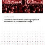 خرید و دانلود نسخه کامل کتاب The Democratic Potential of Emerging Social Movements in Southeastern Europe