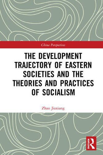 خرید و دانلود نسخه کامل کتاب The Development Trajectory of Eastern Societies and the Theories and Practices of Socialism_68fbd79aafafd.jpeg خرید و دانلود نسخه کامل کتاب The Development Trajectory of Eastern Societies and the Theories and Practices of Socialism