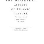 خرید و دانلود نسخه کامل کتاب The different aspects of Islamic culture: Volume 2: The individual and society in Islam