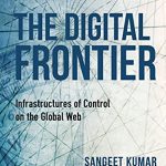 خرید و دانلود نسخه کامل کتاب The Digital Frontier: Infrastructures of Control on the Global Web