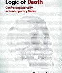 خرید و دانلود نسخه کامل کتاب The Digital Logic of Death: Confronting Mortality in Contemporary Media