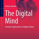 خرید و دانلود نسخه کامل کتاب The Digital Mind: Semiotic Explorations in Digital Culture