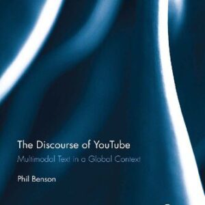 خرید و دانلود نسخه کامل کتاب The Discourse Of YouTube: Multimodal Text In A Global Context