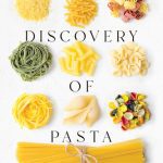 خرید و دانلود نسخه کامل کتاب The Discovery of Pasta: A History in Ten Dishes